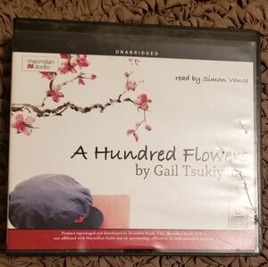A Hundred Flowers CD Audiobook by Gail Tsukiyama